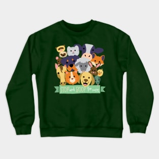 Stop and Boop the Noses (all animals version) Crewneck Sweatshirt